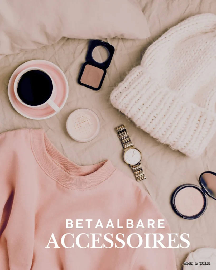 Betaalbare Accessoires